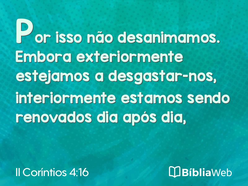 II Coríntios 4:16 em imagem para compartilhar