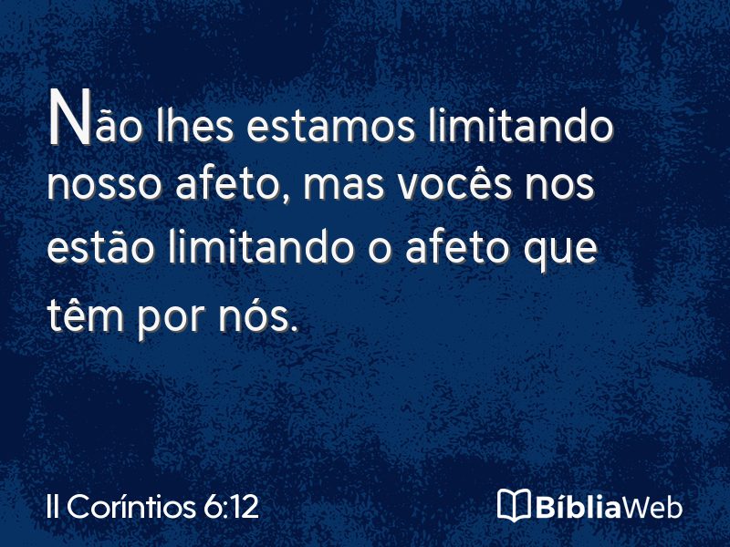 II Coríntios 6:12 em imagem para compartilhar