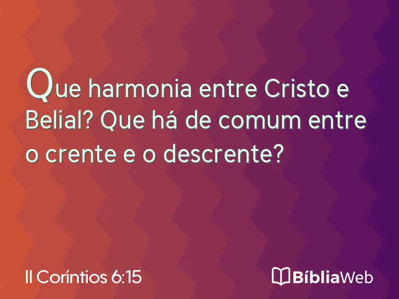 II Coríntios 6:15 em imagem para compartilhar