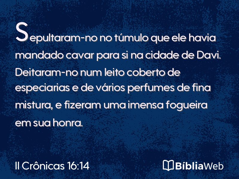 II Crônicas 16:14 em imagem para compartilhar