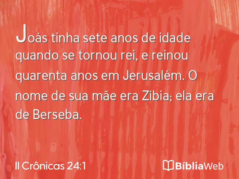 II Crônicas 24:1 em imagem para compartilhar