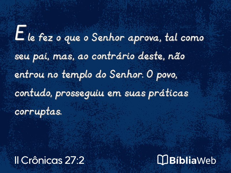 II Crônicas 27:2 em imagem para compartilhar