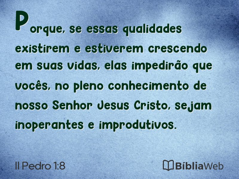 II Pedro 1:8 em imagem para compartilhar