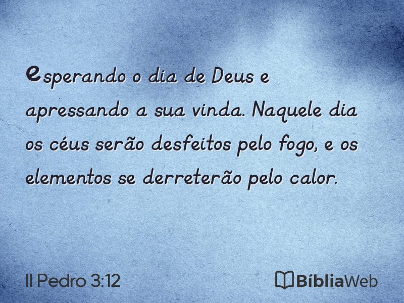 II Pedro 3:12 em imagem para compartilhar