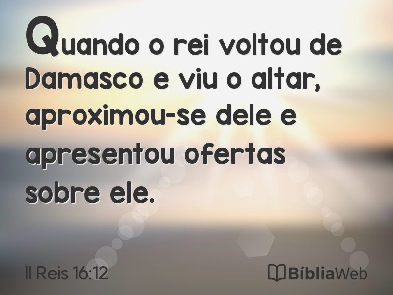 II Reis 16:12 em imagem para compartilhar