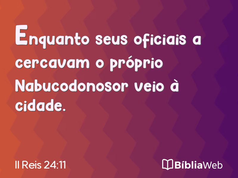 II Reis 24:11 em imagem para compartilhar