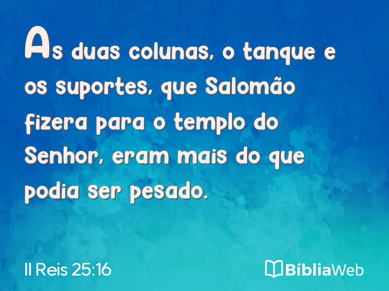 II Reis 25:16 em imagem para compartilhar