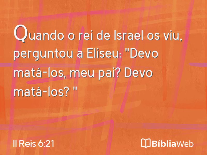 II Reis 6:21 em imagem para compartilhar