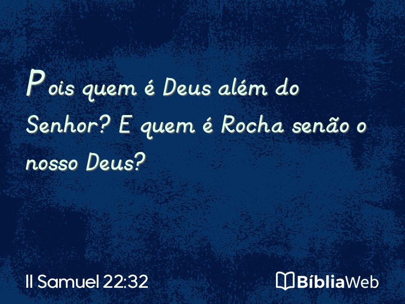 II Samuel 22:32 em imagem para compartilhar