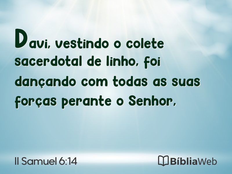 II Samuel 6:14 em imagem para compartilhar