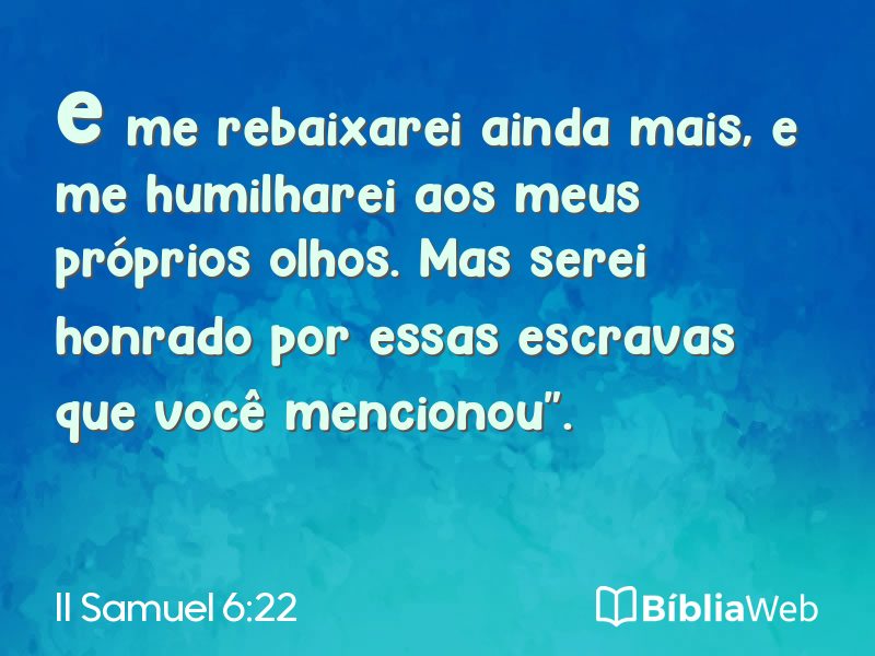 II Samuel 6:22 em imagem para compartilhar