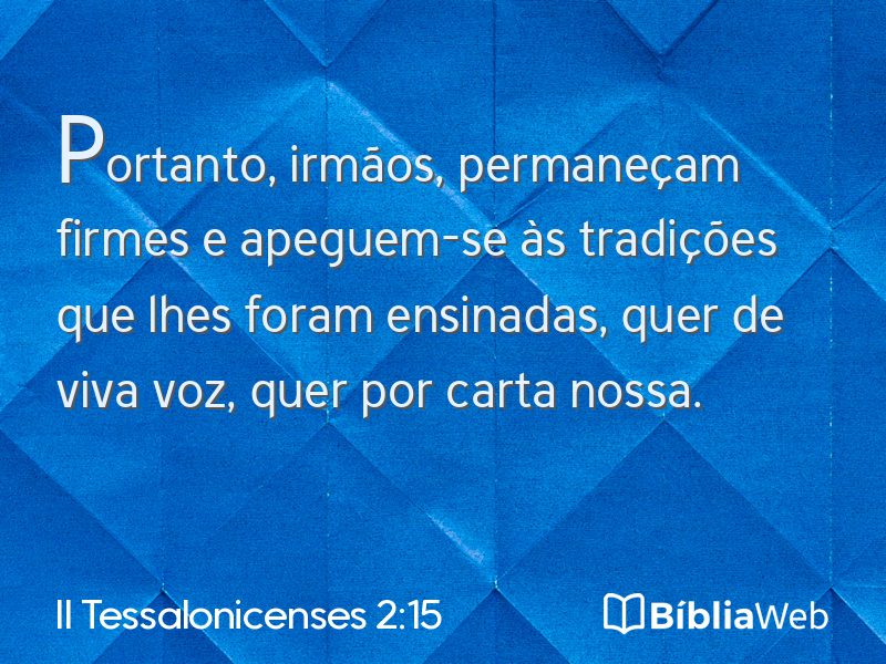 II Tessalonicenses 2:15 em imagem para compartilhar