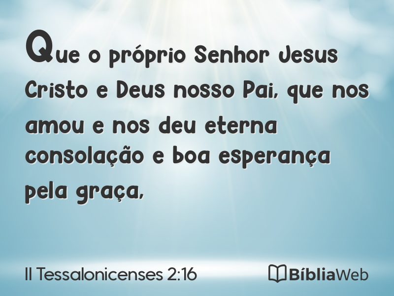 II Tessalonicenses 2:16 em imagem para compartilhar