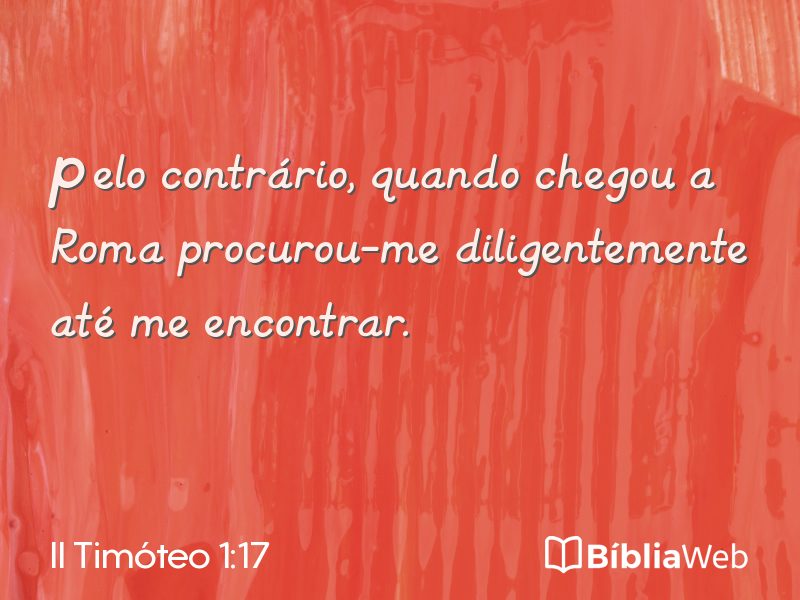 II Timóteo 1:17 em imagem para compartilhar