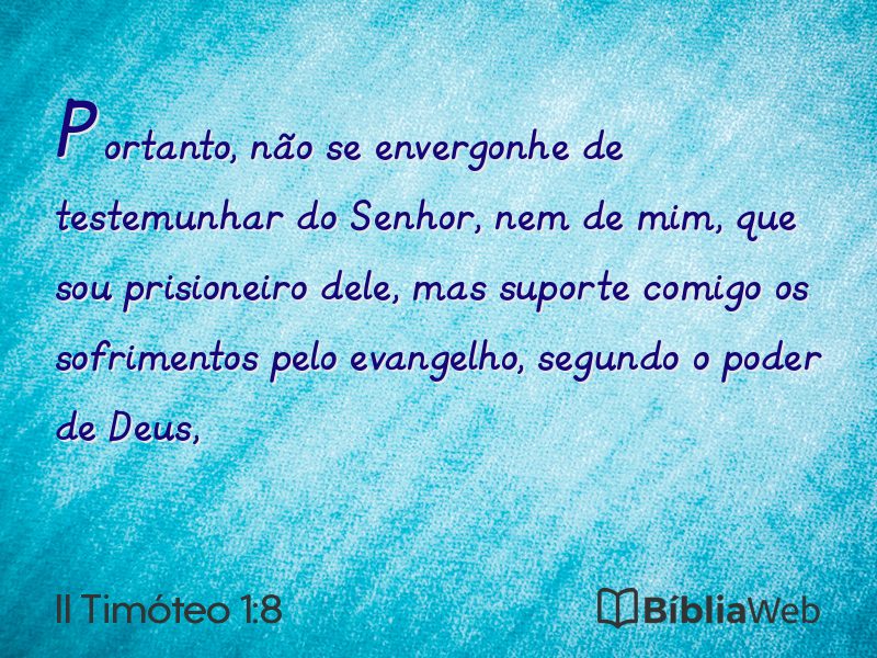 II Timóteo 1:8 em imagem para compartilhar