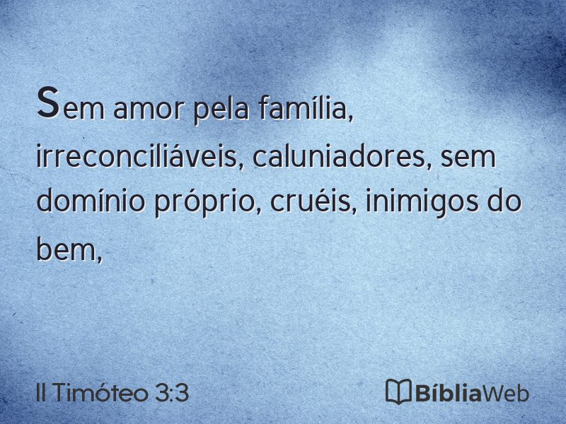 II Timóteo 3:3 em imagem para compartilhar
