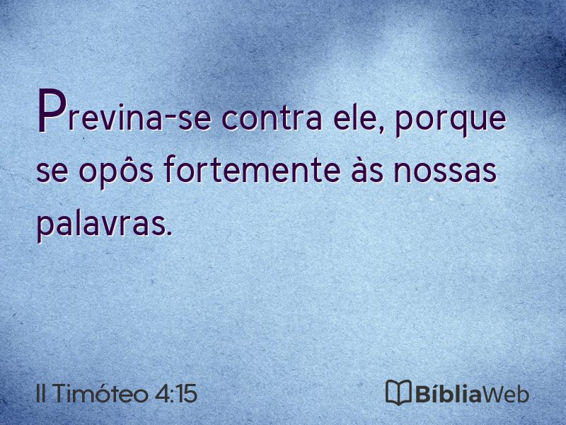 II Timóteo 4:15 em imagem para compartilhar