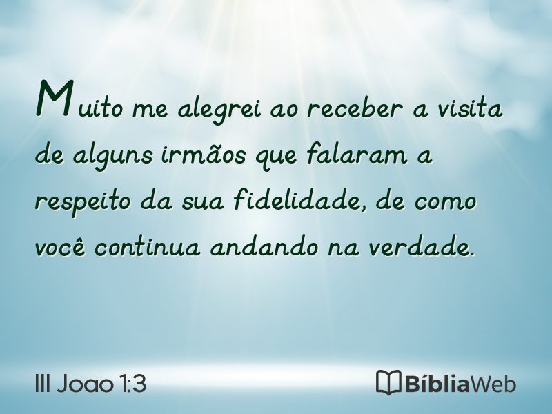 III Joao 1:3 em imagem para compartilhar