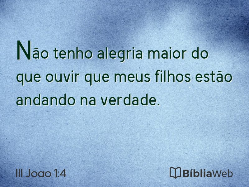 III Joao 1:4 em imagem para compartilhar