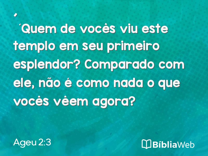 Ageu 2:3 em imagem para compartilhar
