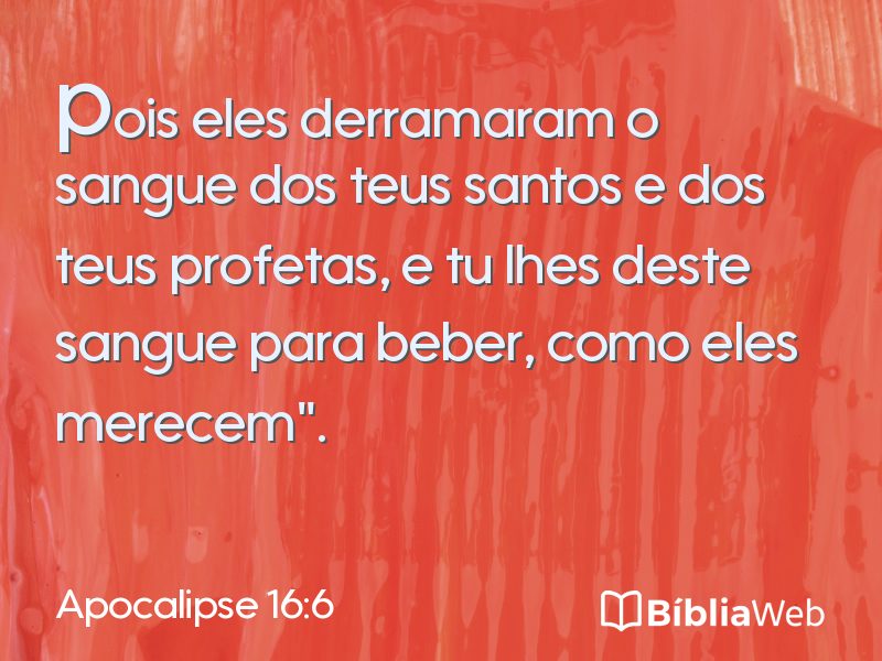 Apocalipse 16:6 em imagem para compartilhar