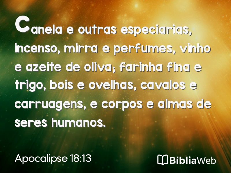 Apocalipse 18:13 em imagem para compartilhar