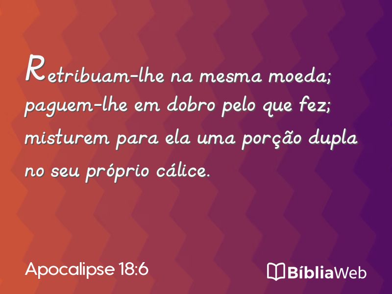 Apocalipse 18:6 em imagem para compartilhar