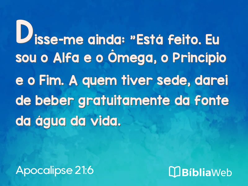Apocalipse 21:6 em imagem para compartilhar