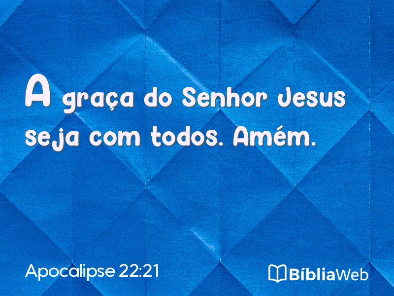 Apocalipse 22:21 em imagem para compartilhar