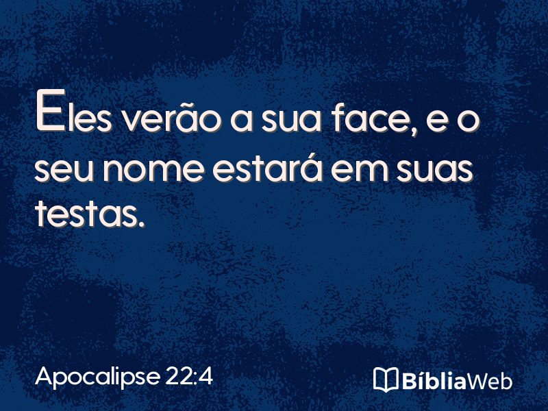Apocalipse 22:4 em imagem para compartilhar