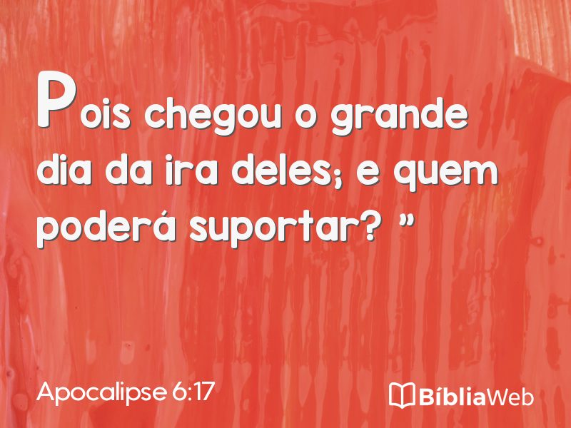 Apocalipse 6:17 em imagem para compartilhar