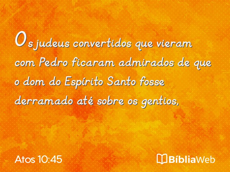 Atos 10:45 em imagem para compartilhar