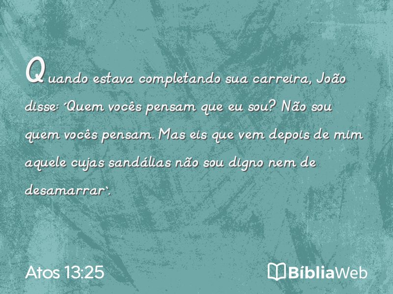 Atos 13:25 em imagem para compartilhar