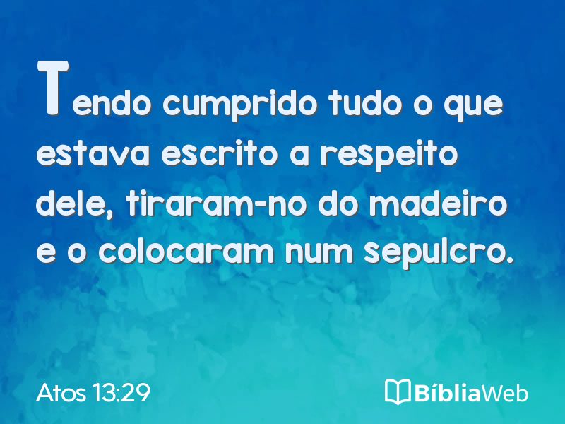 Atos 13:29 em imagem para compartilhar