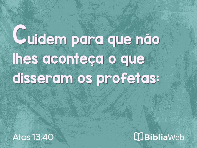 Atos 13:40 em imagem para compartilhar