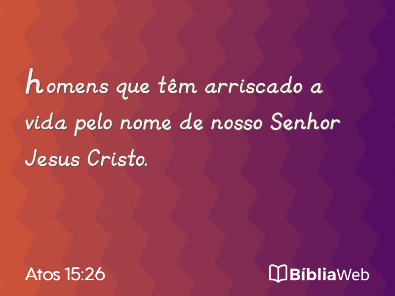 Atos 15:26 em imagem para compartilhar