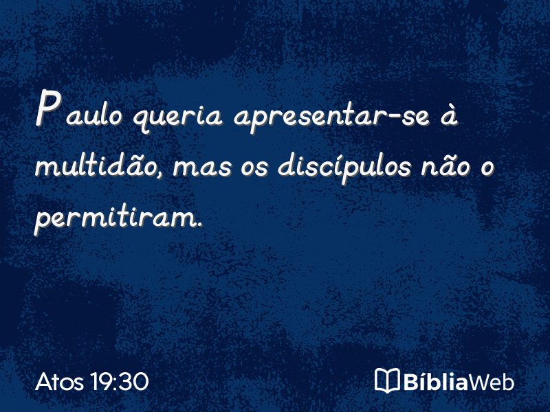 Atos 19:30 em imagem para compartilhar