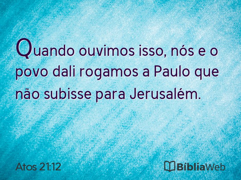 Atos 21:12 em imagem para compartilhar