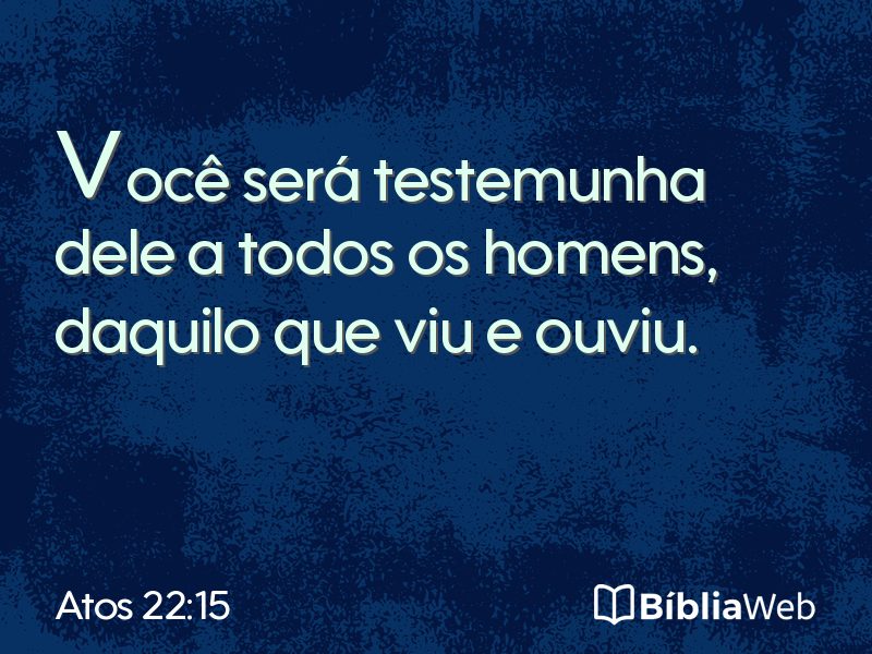 Atos 22:15 em imagem para compartilhar