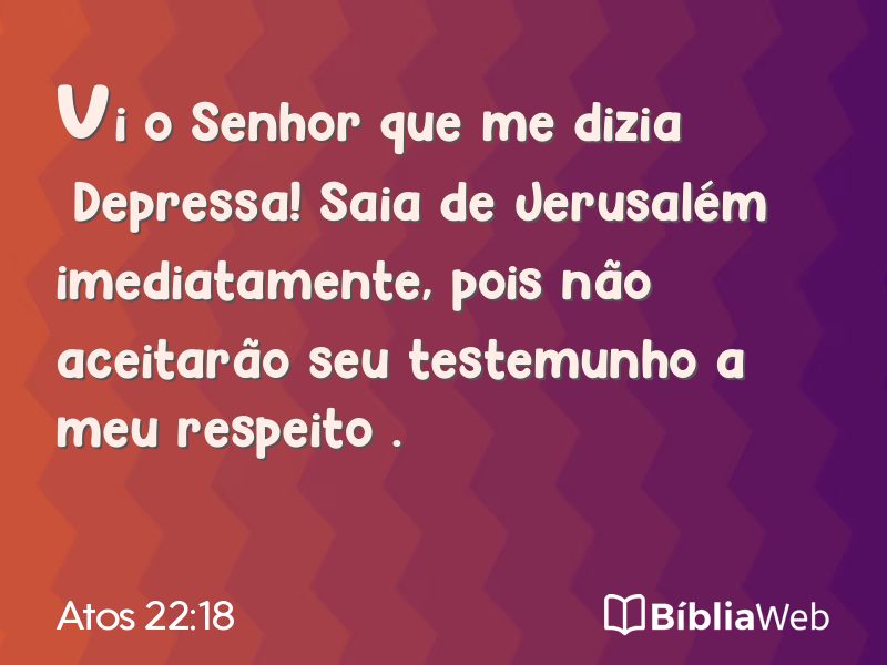 Atos 22:18 em imagem para compartilhar