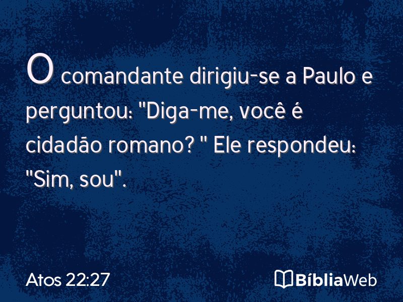Atos 22:27 em imagem para compartilhar