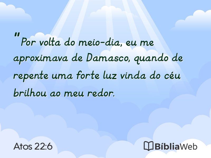 Atos 22:6 em imagem para compartilhar