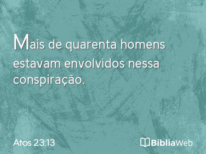 Atos 23:13 em imagem para compartilhar