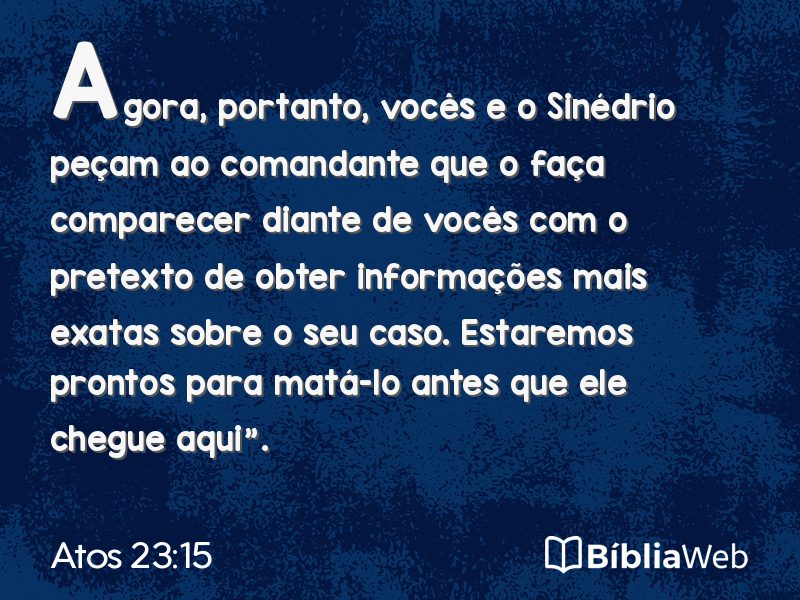 Atos 23:15 em imagem para compartilhar