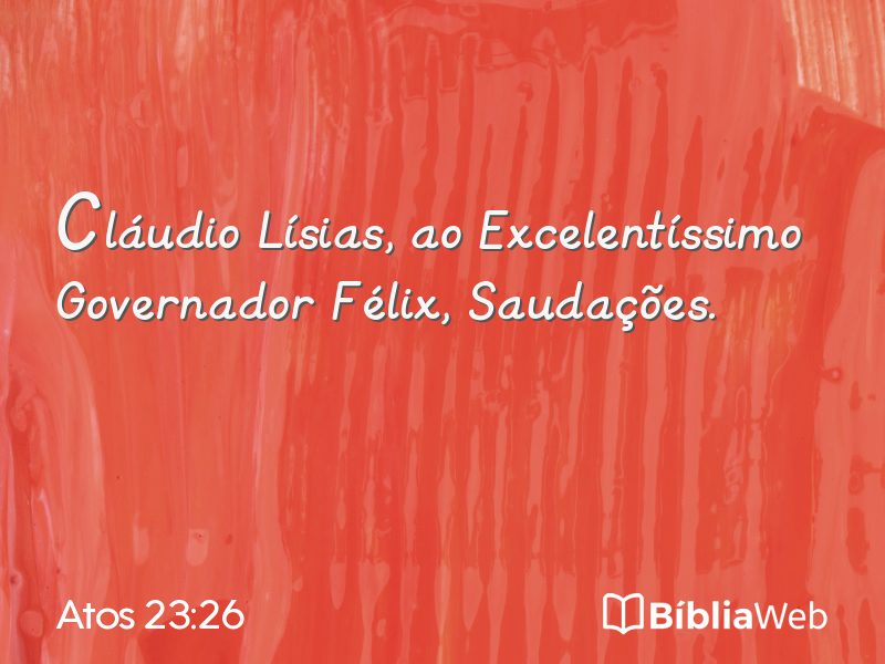 Atos 23:26 em imagem para compartilhar