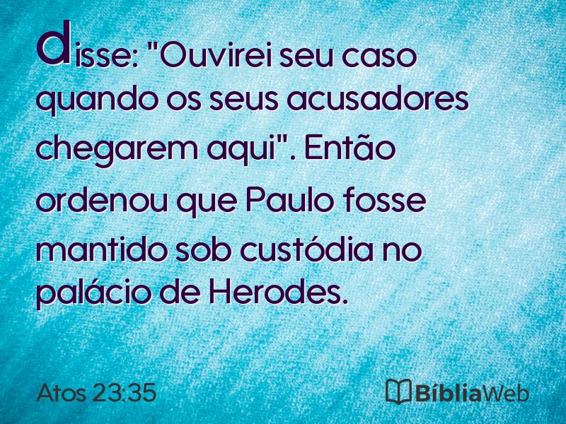 Atos 23:35 em imagem para compartilhar