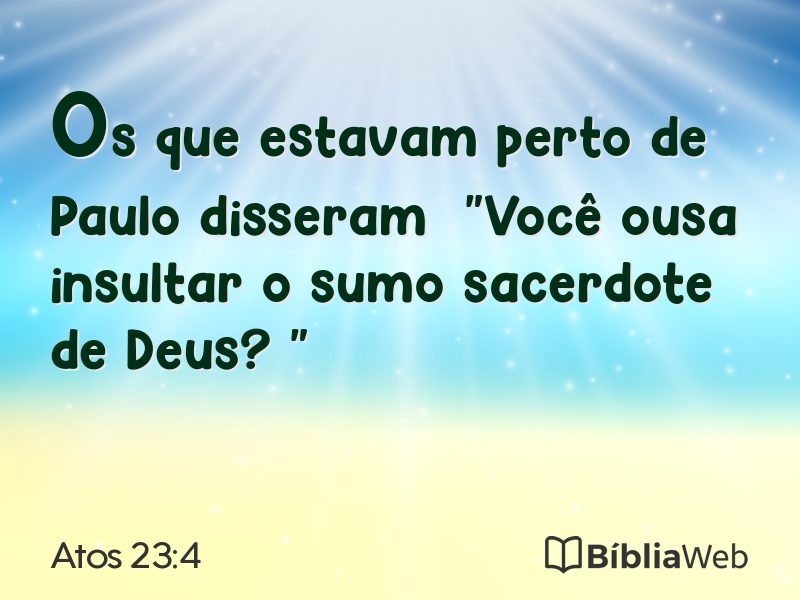 Atos 23:4 em imagem para compartilhar