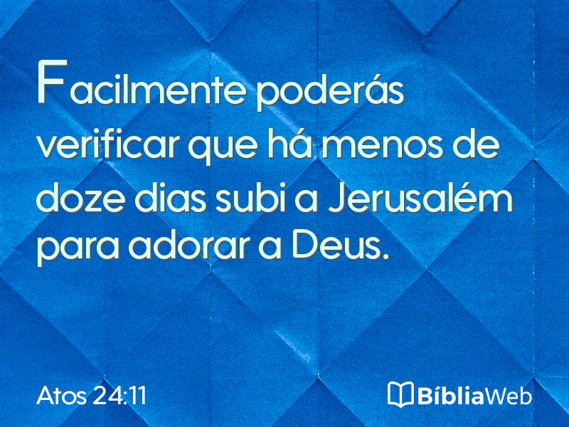 Atos 24:11 em imagem para compartilhar