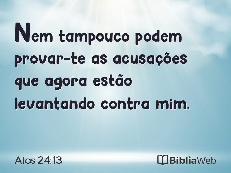 Atos 24:13 em imagem para compartilhar