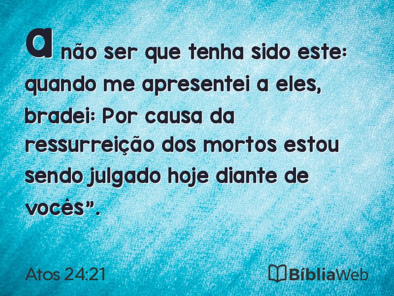 Atos 24:21 em imagem para compartilhar